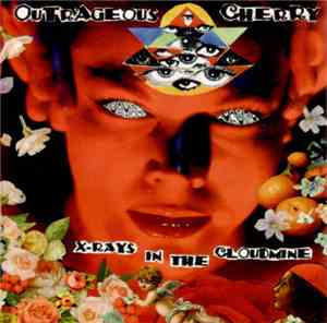 Outrageous Cherry - X-Rays In The Cloudmine