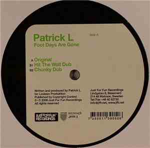 Patrick L - Foot Days Are Gone