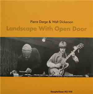 Pierre Dørge & Walt Dickerson - Landscape With Open Door
