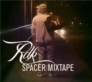 RDK - Spacer Mixtape