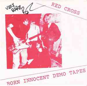 Red Cross - Born Innocent Demo Tapes