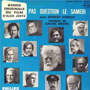 Sacha Argov Avec Robert Hirsch - Pas Question Le Samedi