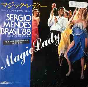 Sergio Mendes & Brasil '88 - Magic Lady