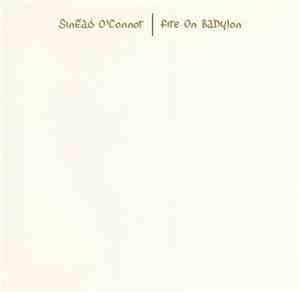 Sinéad O'Connor - Fire On Babylon