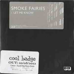 Smoke Fairies - Let Me Know