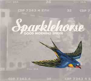Sparklehorse - Good Morning Spider