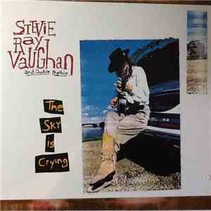 Stevie Ray Vaughan And Double Trouble - The Sky Is Crying