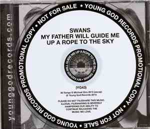 Swans - My Father Will Guide Me Up A Rope To The Sky