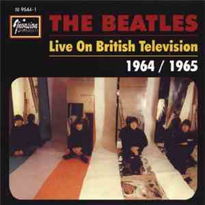 The Beatles - Live On British Television 1964/1965