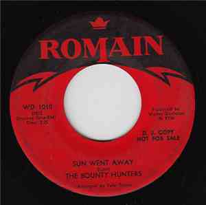 The Bounty Hunters  - Sun Went Away / Somewhere