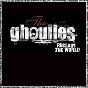 The Ghoulies - Reclaim The World