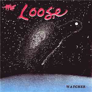 The Loose - Watcher