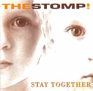 The Stomp! - Stay Together