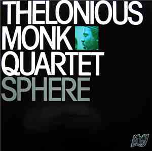 Thelonious Monk Quartet - Sphere