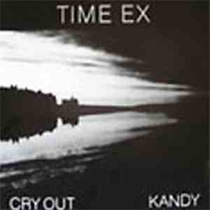 Time Ex - Cry Out / Kandy