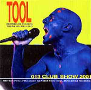 Tool - 013 Club Show 2001