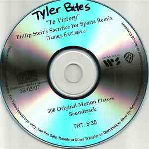Tyler Bates - To Victory (Philip Steir's Sacrifice For Sparta Remix)