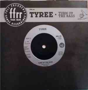 Tyree - Turn Up The Bass