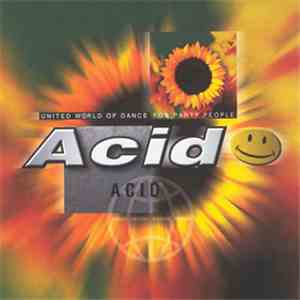 Various - United World Of Dance For Party People: Acid