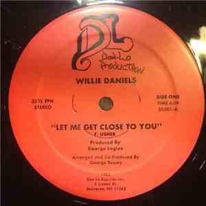 Willie Daniels - Let Me Get Close To You