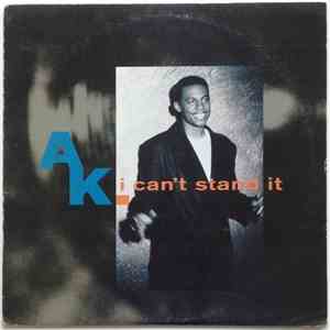 A.K. - I Can't Stand It