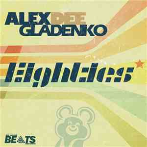 Alex Dee Gladenko - Eighties