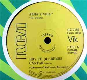 Alma Y Vida - Hoy Te Queremos Cantar / Don Quijote De Barba Y Gaban