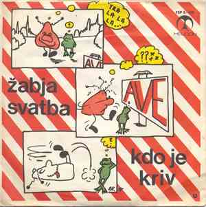 Ave  - Žabja Svatba / Kdo Je Kriv