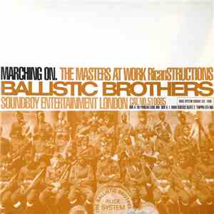Ballistic Brothers - Marching On (The Masters At Work Ricanstructions)
