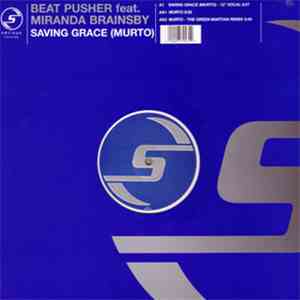 Beat Pusher Feat. Miranda Brainsby - Saving Grace (Murto)