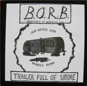 B.O.R.B. - Trailer Full Of Smoke