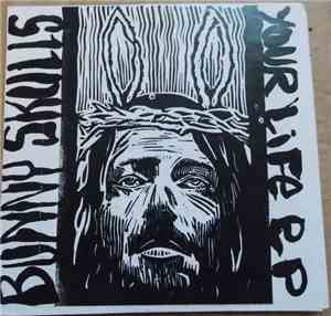 Bunny Skulls - Your Life EP