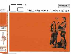 C21 - Tell Me Why It Ain't Easy