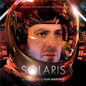 Cliff Martinez - Solaris (Original Motion Picture Soundtrack)