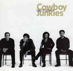 Cowboy Junkies - Lay It Down