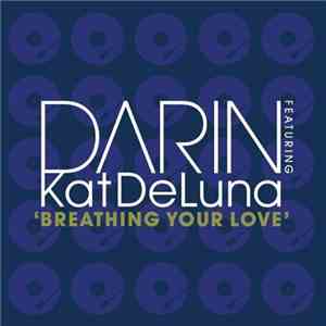 Darin Featuring Kat DeLuna - Breathing Your Love