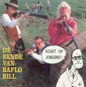 De Bende Van Baflo Bill - Schiet Op Jongens!