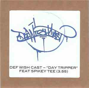 Def Wish Cast - Day Tripper