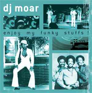 DJ Moar - Enjoy My Funky Stuffs !