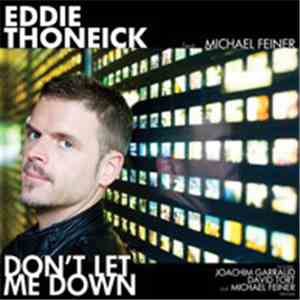 Eddie Thoneick Feat. Michael Feiner - Don't Let Me Down