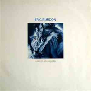 Eric Burdon - I Used To Be An Animal
