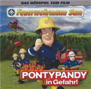 Feuerwehrmann Sam - Pontypandy In Gefahr!