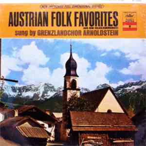 Grenzlandchor Arnoldstein - Austrian Folk Favorites (Aus Dem Volksliedersch ...
