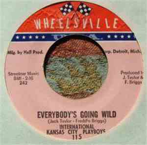 International Kansas City Playboys - Everybody's Going Wild / Quittin' Time