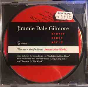 Jimmie Dale Gilmore - Braver Newer World