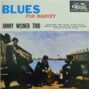 Jimmy Wisner Trio - Blues For Harvey