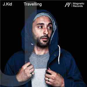 J.Kid - Travelling