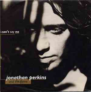 Jonathan Perkins And The Flame - I Can't Say No