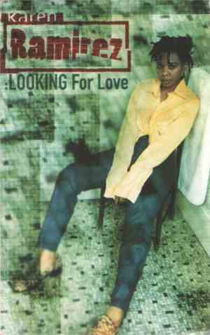 Karen Ramirez - Looking For Love