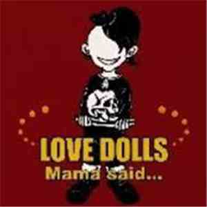 Love Dolls - Mama Said...